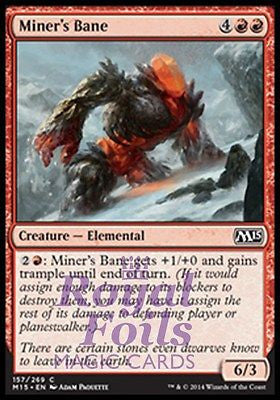 **4x FOIL Miner's Bane** MTG M15 Core Set Common MINT red elemental **4x FOIL Miner's Bane** MTG M15 Core Set Common MINT red elemental