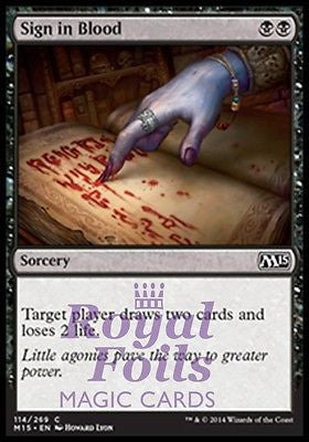 **2x FOIL Sign in Blood** MTG M15 Core Set Common MINT black sorcery **2x FOIL Sign in Blood** MTG M15 Core Set Common MINT black sorcery