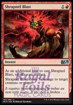 **1x FOIL Shrapnel Blast** MTG M15 Core Set Uncommon MINT red instant **1x FOIL Shrapnel Blast** MTG M15 Core Set Uncommon MINT red instant
