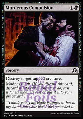 Murderous Compulsion 4x FOIL SOI MTG Shadows Over Innistrad Common MINT black