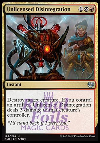 Unlicensed Disintegration 2x FOIL KLD MTG Kaladesh Uncommon MINT black red instant